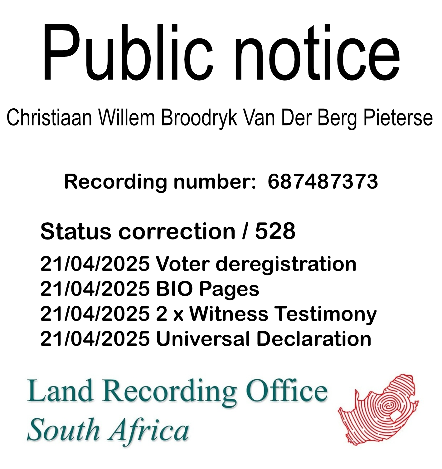 Public Notice Christiaan Willem Broodryk Van Der Berg Pieterse (c) Recording number 687487373